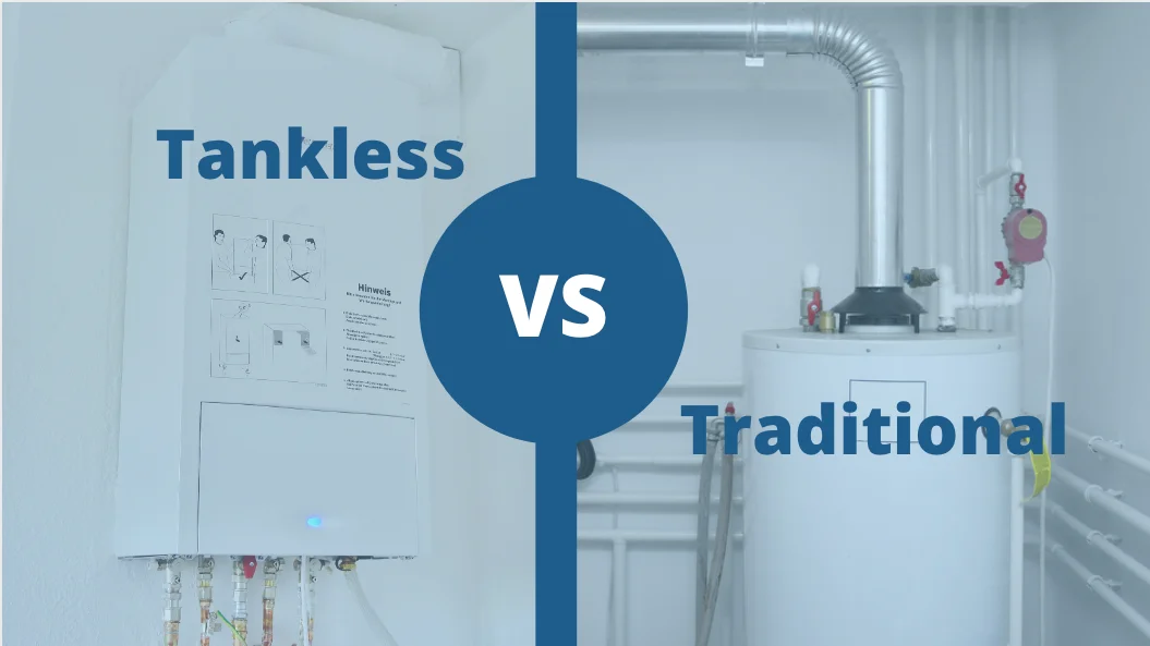 Traditional and Tankless Water Heater Traditional and Tankless Water Heater